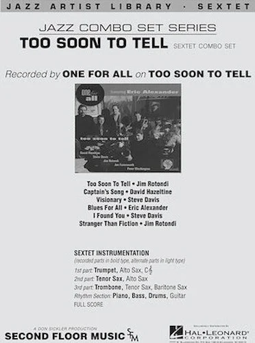 Too Soon to Tell: 6 Charts Recorded by One For All - Jazz Combo Set Series