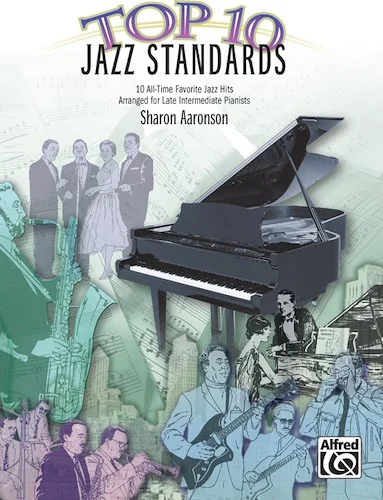 Top 10 Jazz Standards: 10 All-Time Favorite Jazz Hits