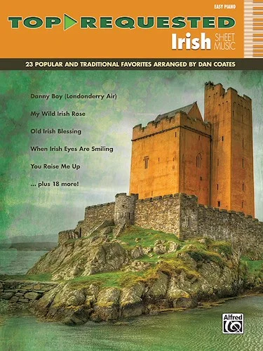 Top-Requested Irish Sheet Music: 23 Popular and Traditional Favorites