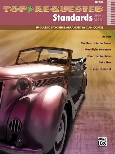 Top-Requested Standards Sheet Music: 19 Classic Favorites Arranged by Dan Coates