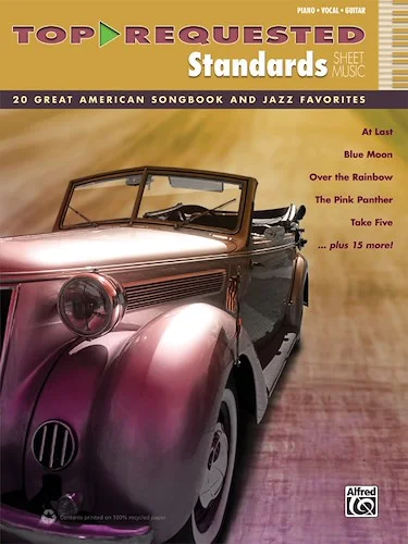 Top-Requested Standards Sheet Music: 20 Great American Songbook and Jazz Favorites