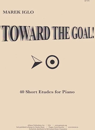 Toward the Goal! - 40 Short Etudes for Piano