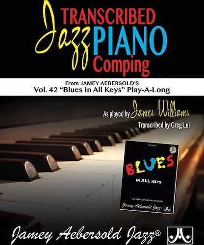 Transcribed Jazz Piano Comping: Vol. 42 "Blues in All Keys" Play-A-Long