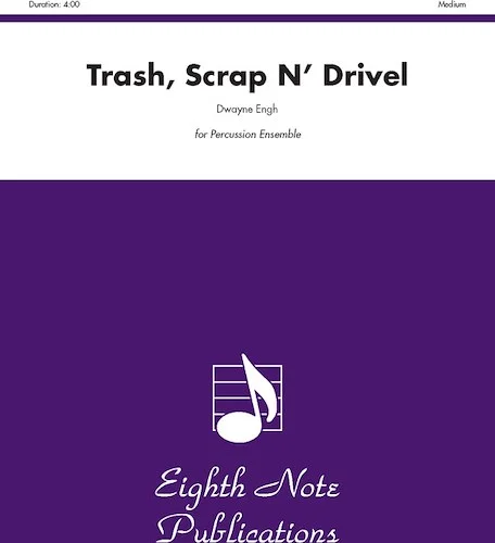 Trash, Scrap n' Drivel: For 8 or More Players