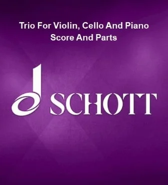 Trio For Violin, Cello And Piano Score And Parts