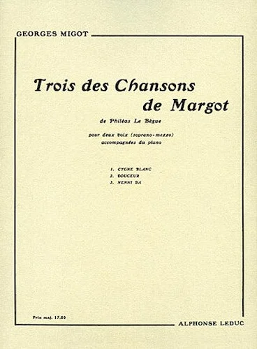 Trois des Chansons de Margot: Vocal Duet