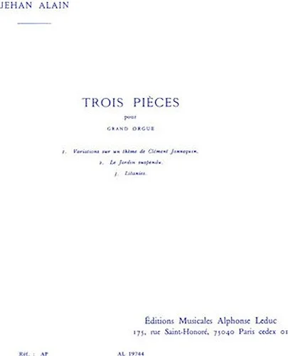 Trois Pieces pour Grande Orgue