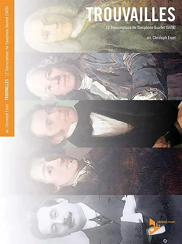 Trouvailles: 12 Transcriptions for Saxophone Quartet