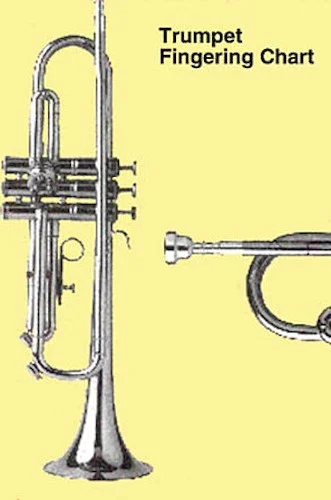 Trumpet Fingering Chart - for B-Flat Trumpet, Cornet, Flugelhorn and Baritone