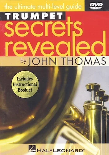 Trumpet Secrets Revealed - The Ultimate Multi-Level Guide
