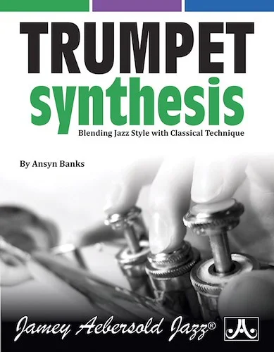 Trumpet Synthesis: Blending Jazz Styles with Classical Technique
