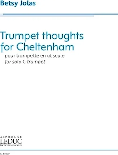 Trumpet Thoughts for Cheltenham - for Trumpet