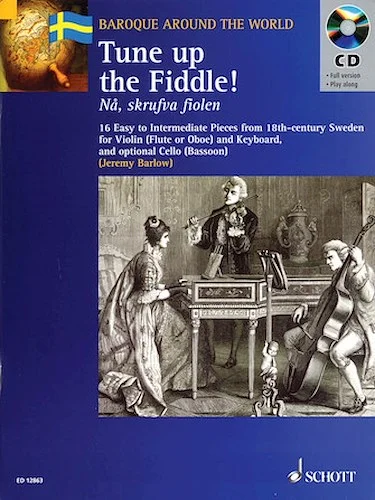 Tune Up the Fiddle! - 18th Century Pieces from Sweden