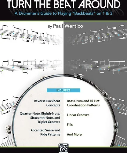 Turn the Beat Around: A Drummer's Guide to Playing "Backbeats" on 1 & 3
