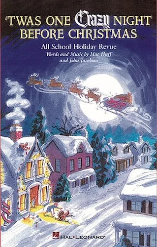 'Twas One Crazy Night Before Christmas (Musical) - All-School Holiday Revue