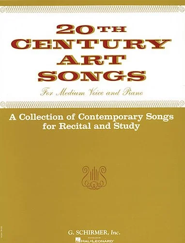 Twentieth Century Art Songs for Recital and Study