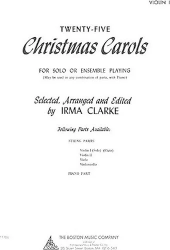 Twenty-Five Christmas Carols - Violin I - for Solo or Ensemble Playing