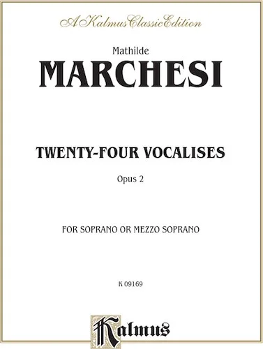 Twenty-four Vocalises for Soprano or Mezzo-Soprano, Opus 2