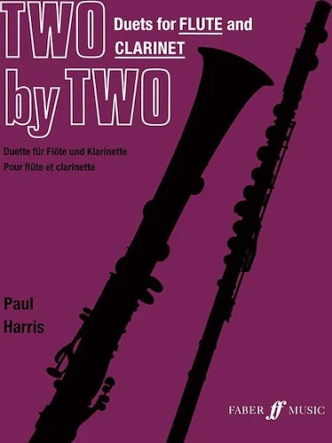 Two by Two Flute and Clarinet Duets: Duets for Flute and Clarinet