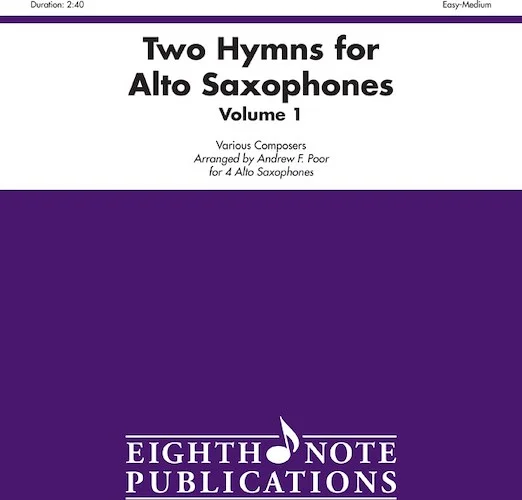 Two Hymns for Alto Saxophones, Volume 1