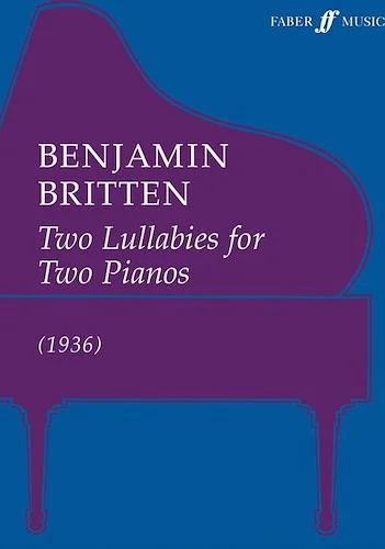 Two Lullabys for Two Pianos: 1936
