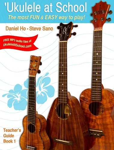 'Ukulele at School, Book 1: The Most Fun & Easy Way to Play!