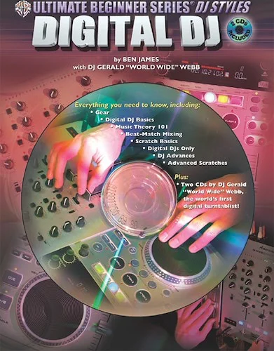 Ultimate Beginner Series DJ Styles Series: Digital DJ