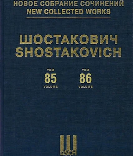 Unaccompanied Choral Compositions and Arrangements of Russian Folksongs - New Collected Works of Dmitri Shostakovich - Volumes 85 and 86