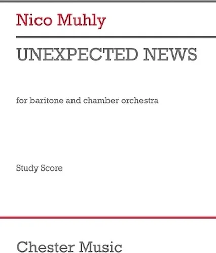 Unexpected News - for Baritone and Chamber Orchestra