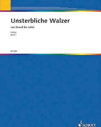 Unsterbliche Walzer - Vol. 1
