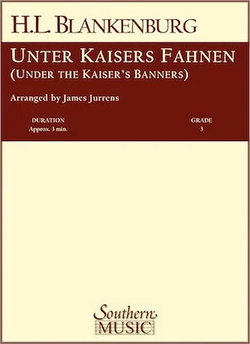 Unter Kaisers Fahnen (Under the Kaiser's Banner)