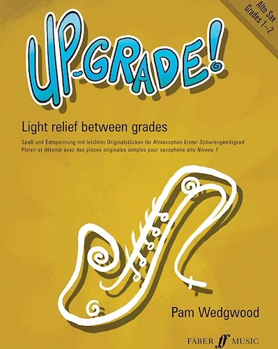 Up-Grade! Alto Saxophone, Grades 1-2: Light Relief Between Grades