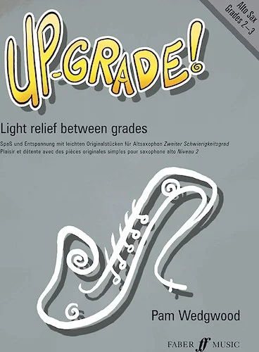 Up-Grade! Alto Saxophone, Grades 2-3: Light Relief Between Grades