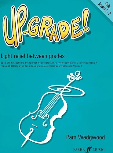 Up-Grade! Cello, Grades 1-2: Light Relief Between Grades