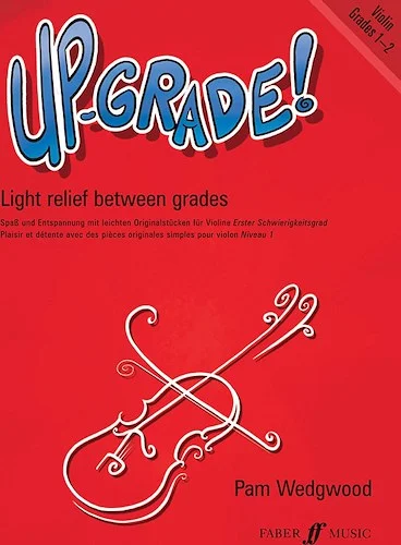 Up-Grade! Violin, Grades 1-2: Light Relief Between Grades