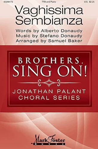 Vaghissima Sembianza - Brothers, Sing On! - Jonathan Palant Choral Series