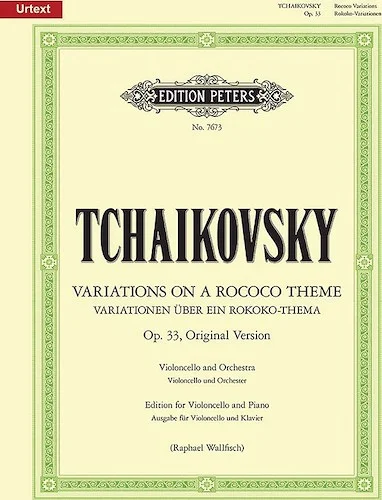 Variations on a Rococo Theme Op. 33 (Original Version, Ed. for Cello and Piano)<br>