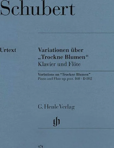 Variations on "Trockne Blumen" in E minor, Op. Posth. 160, D 802 - Revised Edition
for Flute & Piano