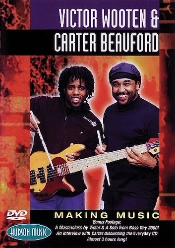 Victor Wooten & Carter Beauford - Making Music