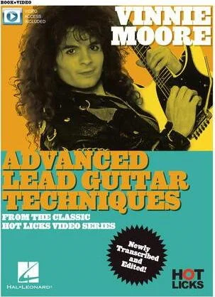 Vinnie Moore - Advanced Lead Guitar Techniques - From the Classic Hot Licks Video Series