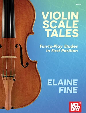Violin Scale Tales<br>Fun-To-Play Etudes in First Position