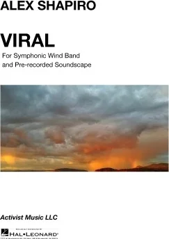 Viral - Movement 4 from Suspended for Symphonic Band and Pre-recorded Soundscape