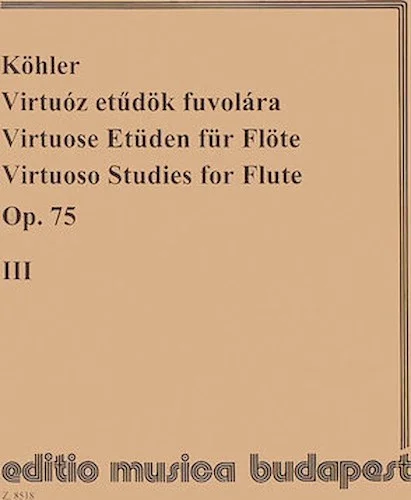 Virtuoso Studies, Op. 75 - Volume 3