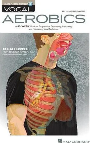 Vocal Aerobics - A 40-Week Workout Program for Developing, Improving and Maintaining Vocal Technique