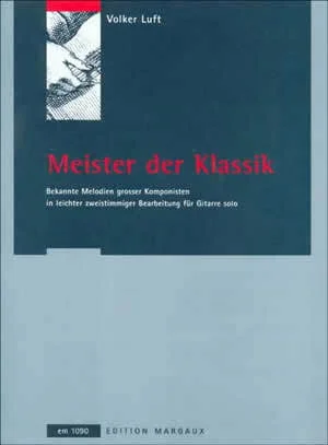 Volker Luft - Meister der Klassik