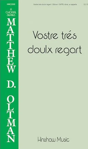 Vostre Tres Doulx Regart