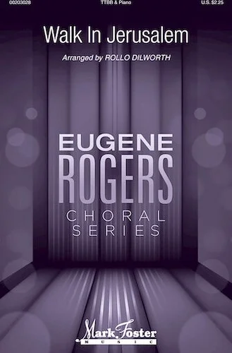 Walk in Jerusalem - Eugene Rogers Choral Series