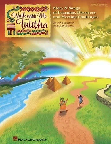 Walk With Me, Tulitha - Story and Songs of Learning, Discovery and Meeting Life's Challenges