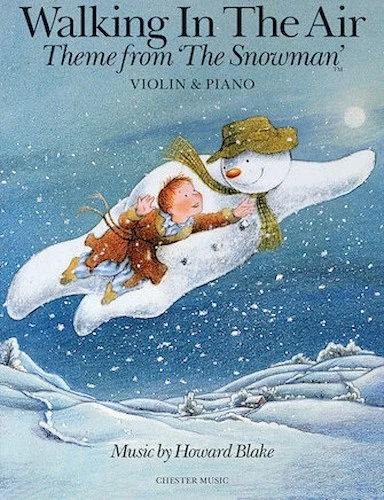 Walking in the Air - Theme from The Snowman