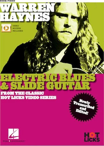 Warren Haynes - Electric Blues & Slide Guitar - From the Classic Hot Licks Video Series